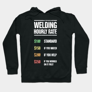 Welding Hourly Rate | Funny Welder Gift Hoodie